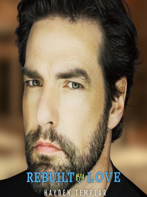 cover image of Rebuilt by Love